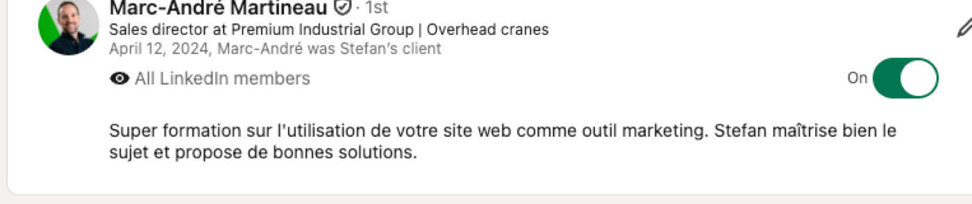 LinkedIn recommendation from Marc-André Martineau, Sales director, Premium Industrial Group, April 12, 2024